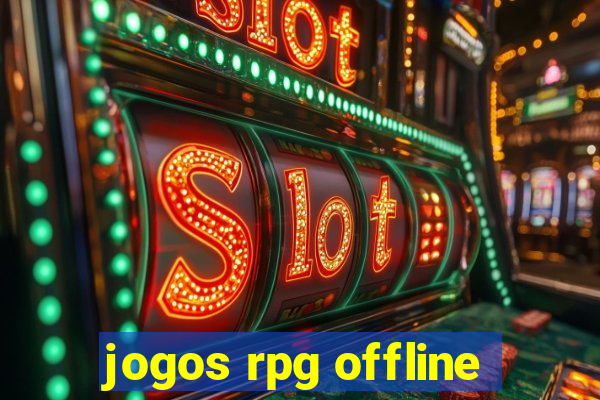 jogos rpg offline